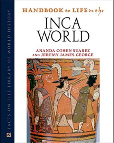 Handbook to life in the Inca World book cover with artwork