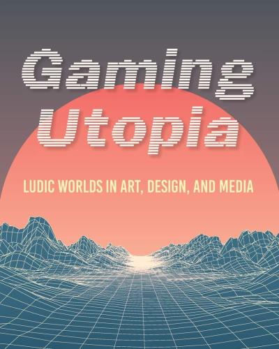 book cover, Gaming Utopia